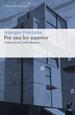 POR LEY SUPERIOR | 9788417007232 | FONTANA, GIORGIO | Llibreria L'Altell - Llibreria Online de Banyoles | Comprar llibres en català i castellà online - Llibreria de Girona