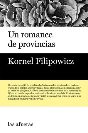 UN ROMANCE DE PROVINCIAS | 9788494733710 | KORNEL FILIPOWICZ | Llibreria Online de Banyoles | Comprar llibres en català i castellà online
