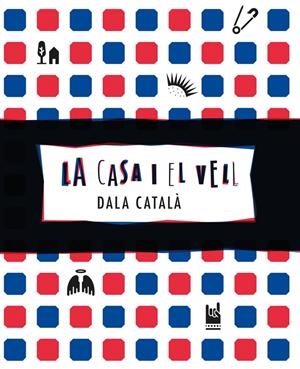 LA CASA I EL VELL | 9788494694455 | CATALÀ, DALA | Llibreria L'Altell - Llibreria Online de Banyoles | Comprar llibres en català i castellà online - Llibreria de Girona