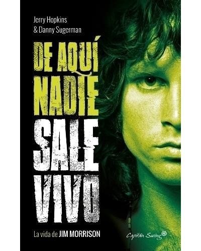 DE AQUÍ NADIE SALE VIVO | 9788494740800 | JERRY HOPKINS Y DANNY SUGERMAN | Llibreria L'Altell - Llibreria Online de Banyoles | Comprar llibres en català i castellà online - Llibreria de Girona
