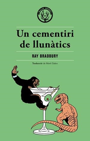 UN CEMENTIRI DE LLUNÀTICS | 9788494725876 | BRADBURY, RAY | Llibreria L'Altell - Llibreria Online de Banyoles | Comprar llibres en català i castellà online - Llibreria de Girona