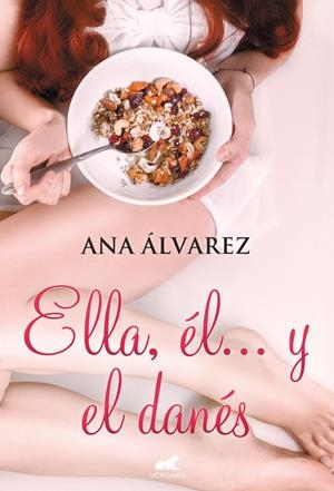 ELLA, ÉL... Y EL DANÉS | 9788416076154 | ANA ÁLVAREZ | Llibreria L'Altell - Llibreria Online de Banyoles | Comprar llibres en català i castellà online - Llibreria de Girona