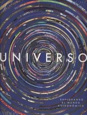 UNIVERSO. EXPLORANDO EL MUNDO ASTRONOMICO | 9780714875705 | Llibreria L'Altell - Llibreria Online de Banyoles | Comprar llibres en català i castellà online - Llibreria de Girona