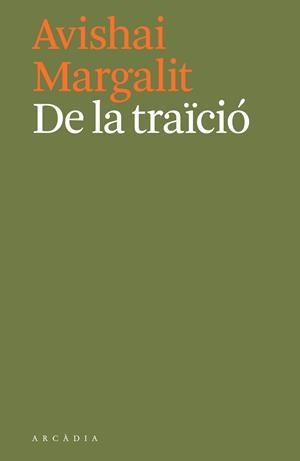 DE LA TRAÏCIÓ | 9788494717444 | MARGALIT, AVISHAI | Llibreria Online de Banyoles | Comprar llibres en català i castellà online