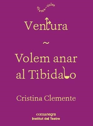 VENTURA / VOLEM ANAR AL TIBIDABO | 9788417188160 | CLEMENTE, CRISTINA | Llibreria L'Altell - Llibreria Online de Banyoles | Comprar llibres en català i castellà online - Llibreria de Girona