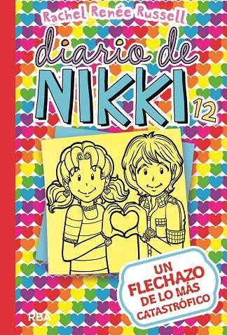 DIARIO DE NIKKI 12. UN FLECHAZO DE LO MÁS CATASTRÓFICO | 9788427212589 | RUSSELL , RACHEL RENEE | Llibreria L'Altell - Llibreria Online de Banyoles | Comprar llibres en català i castellà online - Llibreria de Girona