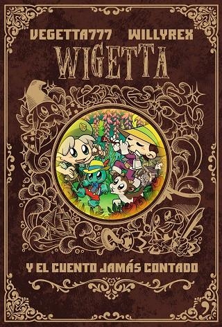 WIGETTA Y EL CUENTO JAMÁS CONTADO | 9788499986142 | VEGETTA777/WILLYREX | Llibreria L'Altell - Llibreria Online de Banyoles | Comprar llibres en català i castellà online - Llibreria de Girona