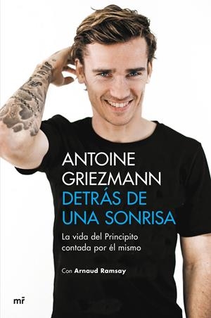 DETRÁS DE UNA SONRISA | 9788427043923 | GRIEZMANN, ANTOINE/RAMSAY, ARNAUD | Llibreria L'Altell - Llibreria Online de Banyoles | Comprar llibres en català i castellà online - Llibreria de Girona