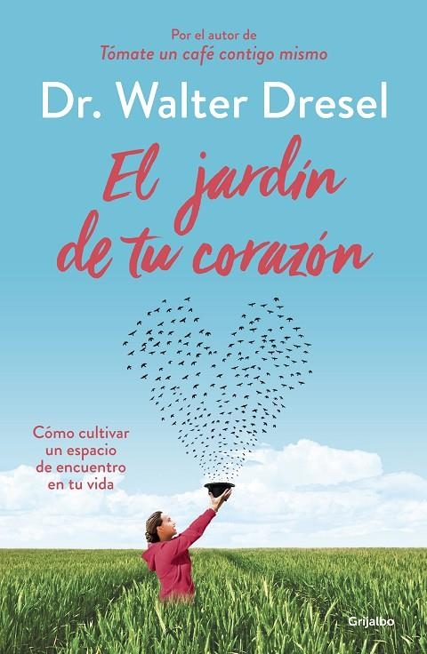 JARDÍN DE TU CORAZÓN, EL | 9788425355738 | DRESEL, DR WALTER | Llibreria L'Altell - Llibreria Online de Banyoles | Comprar llibres en català i castellà online - Llibreria de Girona