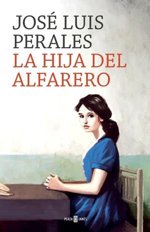 HIJA DEL ALFARERO, LA | 9788401020391 | PERALES, JOSÉ LUIS | Llibreria Online de Banyoles | Comprar llibres en català i castellà online