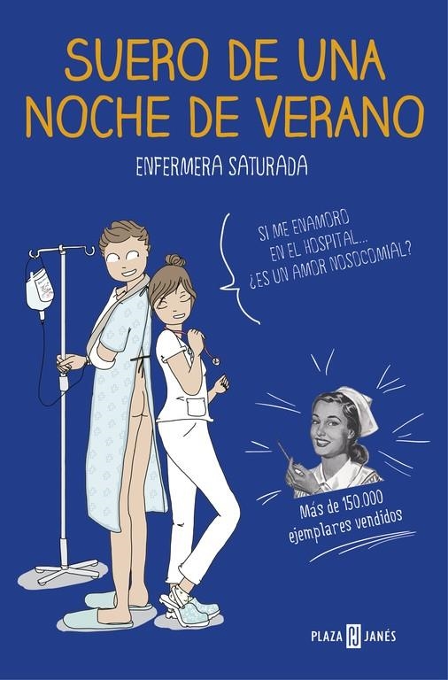 SUERO DE UNA NOCHE DE VERANO | 9788401020285 | ENFERMERA SATURADA | Llibreria L'Altell - Llibreria Online de Banyoles | Comprar llibres en català i castellà online - Llibreria de Girona
