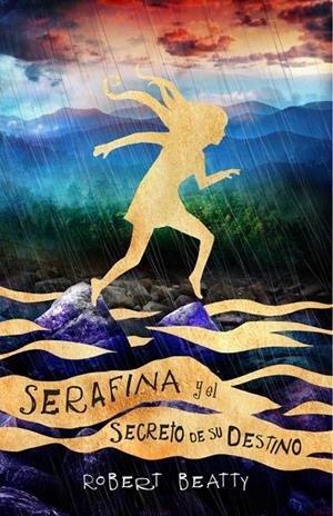 SERAFINA Y EL SECRETO DE SU DESTINO | 9788420486314 | BEATTY, ROBERT | Llibreria Online de Banyoles | Comprar llibres en català i castellà online