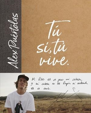 TÚ (SÍ, TÚ) VIVE | 9788420486697 | PUÉRTOLAS, ALEX | Llibreria L'Altell - Llibreria Online de Banyoles | Comprar llibres en català i castellà online - Llibreria de Girona