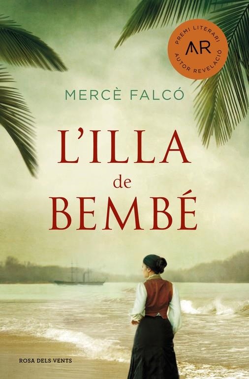 L'ILLA DE BEMBÉ | 9788416930166 | MERCÈ FALCÓ I PEGUEROLES | Llibreria L'Altell - Llibreria Online de Banyoles | Comprar llibres en català i castellà online - Llibreria de Girona