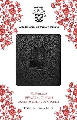 PÚBLICO, SONETOS DEL AMOR OSCURO Y DIVÁN DEL TAMARIT, EL | 9788403518582 | GARCÍA LORCA, FEDERICO | Llibreria Online de Banyoles | Comprar llibres en català i castellà online