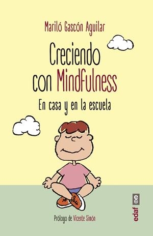 CRECIENDO CON MINDFULNESS | 9788441437975 | GASCÓN AGUILAR, MARILÓ | Llibreria Online de Banyoles | Comprar llibres en català i castellà online