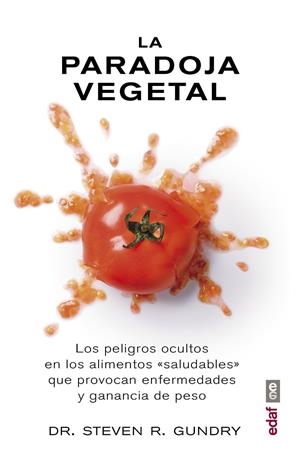 PARADOJA VEGETAL, LA | 9788441437869 | GUNDRY, STEVEN R. | Llibreria Online de Banyoles | Comprar llibres en català i castellà online