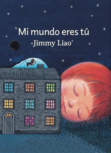 MI MUNDO ERES TÚ | 9788415208952 | LIAO, JIMMY | Llibreria L'Altell - Llibreria Online de Banyoles | Comprar llibres en català i castellà online - Llibreria de Girona