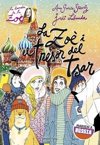 LA ZOÈ I EL TRESOR DEL TSAR | 9788491373964 | GARCÍA-SIÑERIZ, ANA | Llibreria L'Altell - Llibreria Online de Banyoles | Comprar llibres en català i castellà online - Llibreria de Girona
