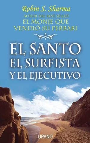 SANTO, EL SURFISTA Y EL EJECUTIVO, EL | 9788479535339 | SHARMA, ROBIN | Llibreria L'Altell - Llibreria Online de Banyoles | Comprar llibres en català i castellà online - Llibreria de Girona