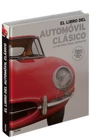 LIBRO DEL AUTOMÓVIL CLÁSICO, EL | 9788416965557 | AAVV | Llibreria L'Altell - Llibreria Online de Banyoles | Comprar llibres en català i castellà online - Llibreria de Girona