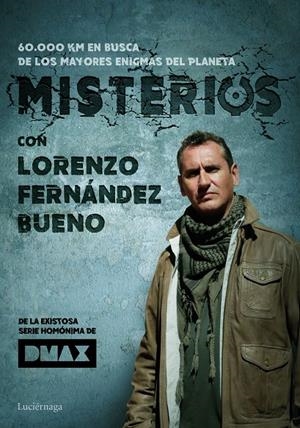 MISTERIOS, CON LORENZO FERNÁNDEZ BUENO | 9788416694846 | FERNÁNDEZ BUENO, LORENZO | Llibreria L'Altell - Llibreria Online de Banyoles | Comprar llibres en català i castellà online - Llibreria de Girona