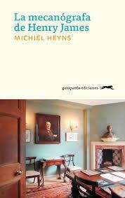 MECANÓGRAFA DE HENRY JAMES, LA | 9788494642555 | HEYNS, MICHIEL | Llibreria L'Altell - Llibreria Online de Banyoles | Comprar llibres en català i castellà online - Llibreria de Girona