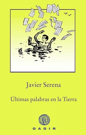 ÚLTIMAS PALABRAS EN LA TIERRA | 9788494761966 | SERENA, JAVIER | Llibreria L'Altell - Llibreria Online de Banyoles | Comprar llibres en català i castellà online - Llibreria de Girona