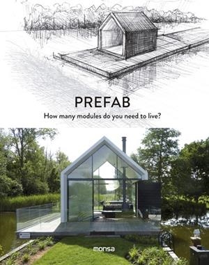 PREFAB. HOW MANY MODULES DO YOU NEED TO LIVE? | 9788416500611 | Llibreria L'Altell - Llibreria Online de Banyoles | Comprar llibres en català i castellà online - Llibreria de Girona