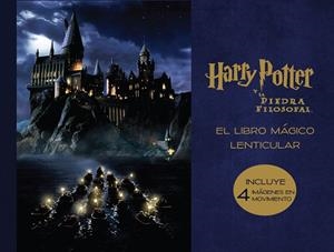 EL LIBRO MÁGICO LENTICULAR DE HARRY POTTER Y LA PIEDRA FILOSOFAL | 9788893672573 | Llibreria Online de Banyoles | Comprar llibres en català i castellà online