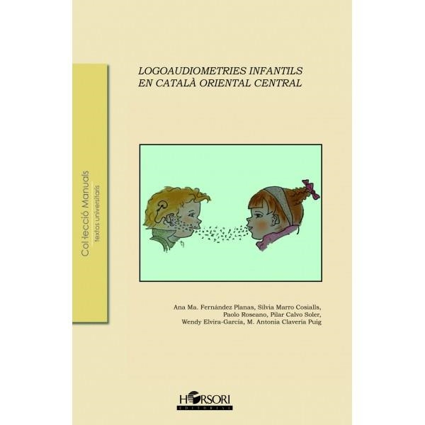 LOGOAUDIOMETRIES INFANTILS EN CATALÀ ORIENTAL CENTRAL | 9788415212621 | AAVV | Llibreria L'Altell - Llibreria Online de Banyoles | Comprar llibres en català i castellà online - Llibreria de Girona