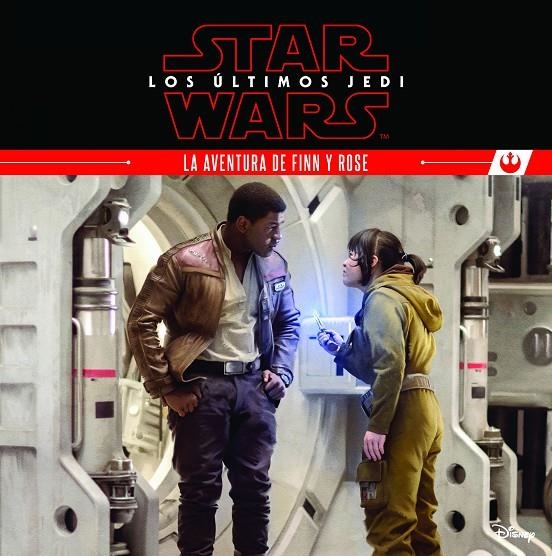 STAR WARS. LOS ÚLTIMOS JEDI. LA AVENTURA DE FINN Y ROSE | 9788408180494 | STAR WARS | Llibreria L'Altell - Llibreria Online de Banyoles | Comprar llibres en català i castellà online - Llibreria de Girona