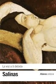 LA VOZ A TI DEBIDA | 9788420609034 | SALINAS, PEDRO | Llibreria Online de Banyoles | Comprar llibres en català i castellà online