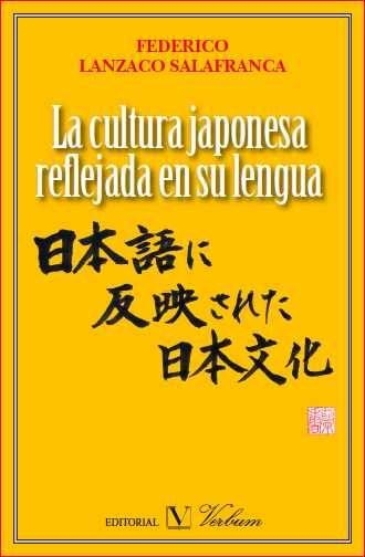 CULTURA JAPONESA REFLEJADA EN SU LENGUA, LA | 9788479626358 | LANZACO, FEDERICO | Llibreria L'Altell - Llibreria Online de Banyoles | Comprar llibres en català i castellà online - Llibreria de Girona
