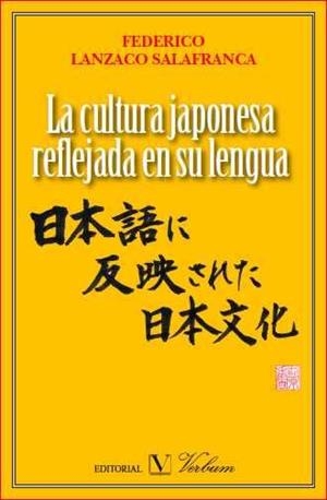CULTURA JAPONESA REFLEJADA EN SU LENGUA, LA | 9788479626358 | LANZACO, FEDERICO | Llibreria Online de Banyoles | Comprar llibres en català i castellà online