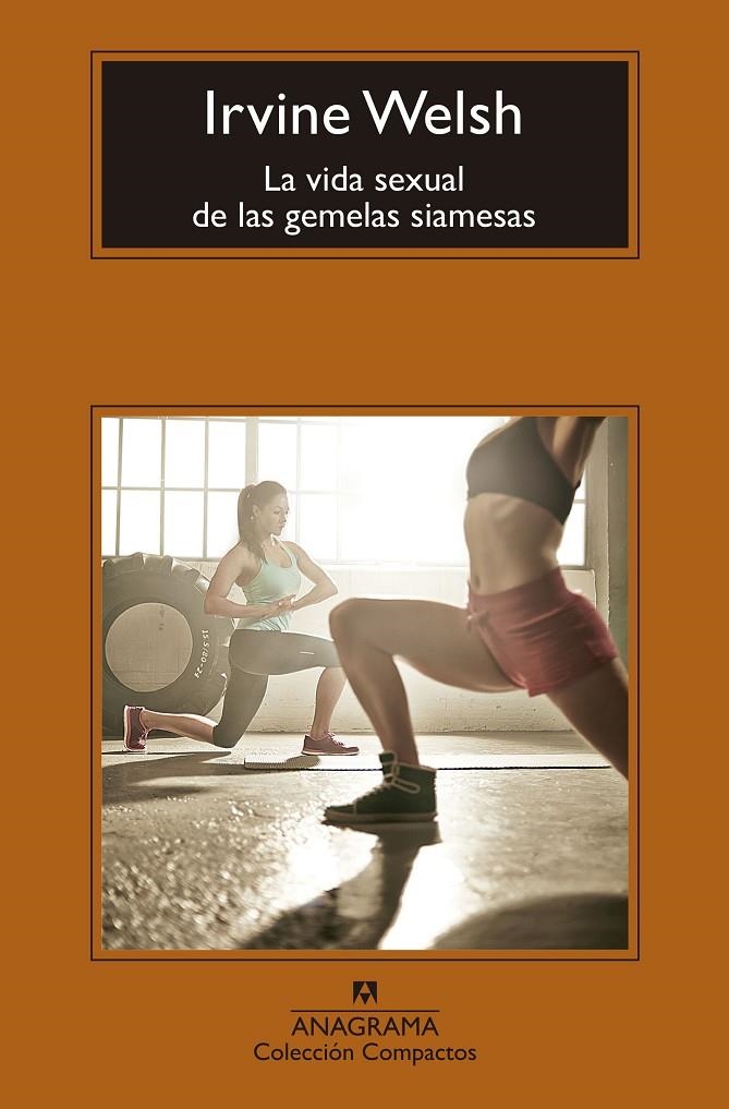 LA VIDA SEXUAL DE LAS GEMELAS SIAMESAS | 9788433960115 | WELSH, IRVINE | Llibreria L'Altell - Llibreria Online de Banyoles | Comprar llibres en català i castellà online - Llibreria de Girona