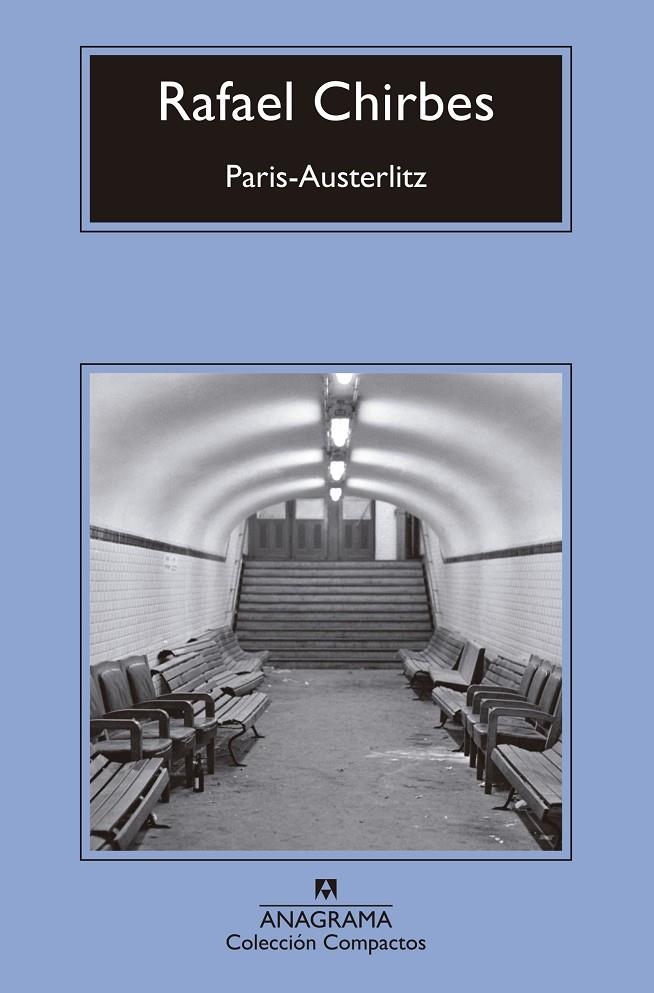 PARÍS-AUSTERLITZ | 9788433960139 | CHIRBES, RAFAEL | Llibreria L'Altell - Llibreria Online de Banyoles | Comprar llibres en català i castellà online - Llibreria de Girona