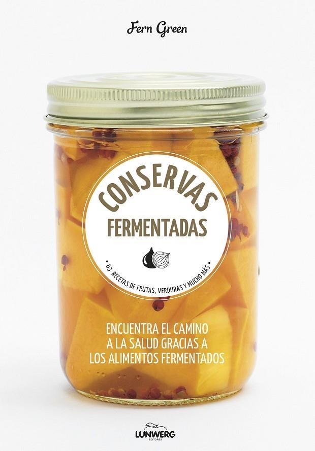 CONSERVAS FERMENTADAS | 9788416489992 | GREEN, FERN | Llibreria L'Altell - Llibreria Online de Banyoles | Comprar llibres en català i castellà online - Llibreria de Girona