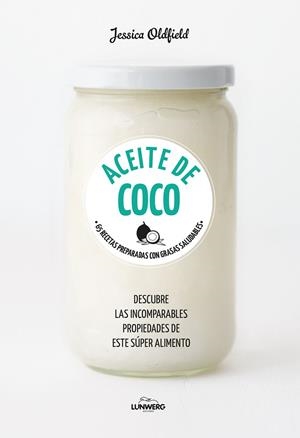 ACEITE DE COCO | 9788416890101 | OLDFIELD, JESSICA | Llibreria L'Altell - Llibreria Online de Banyoles | Comprar llibres en català i castellà online - Llibreria de Girona