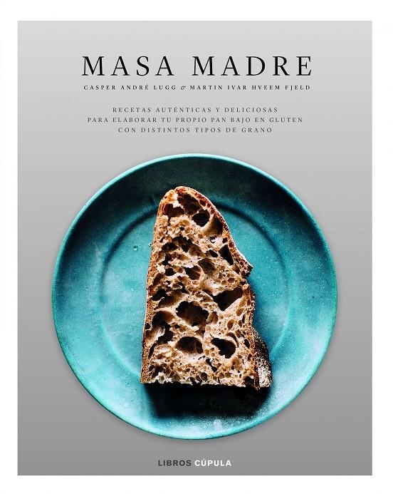 MASA MADRE | 9788448023638 | LUGG, CASPER ANDRÉ/HVEEM FJELD, MARTIN IVAR | Llibreria L'Altell - Llibreria Online de Banyoles | Comprar llibres en català i castellà online - Llibreria de Girona