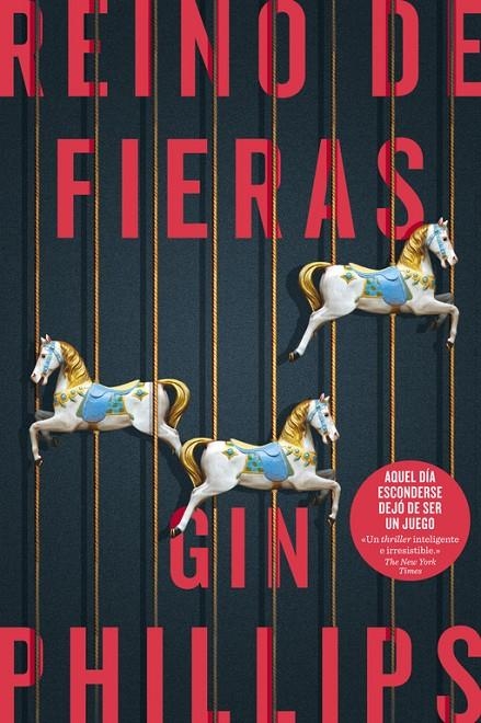 REINO DE FIERAS | 9788491291589 | GIN PHILLIPS | Llibreria L'Altell - Llibreria Online de Banyoles | Comprar llibres en català i castellà online - Llibreria de Girona