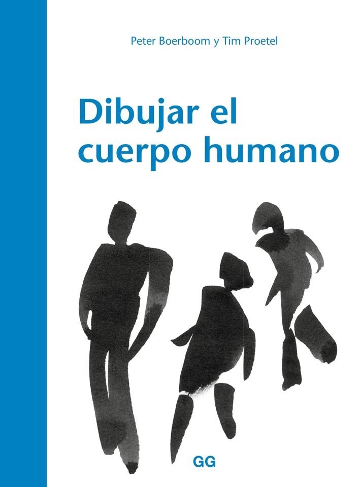 DIBUJAR EL CUERPO HUMANO | 9788425230547 | BOERBOOM, PETER/PROETEL, TIM/MARTÍN LORENZO, TERESA | Llibreria L'Altell - Llibreria Online de Banyoles | Comprar llibres en català i castellà online - Llibreria de Girona