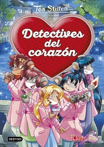 DETECTIVES DEL CORAZÓN | 9788408180999 | STILTON, TEA | Llibreria L'Altell - Llibreria Online de Banyoles | Comprar llibres en català i castellà online - Llibreria de Girona