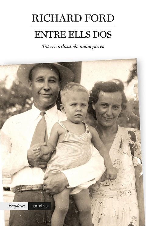 ENTRE ELLS DOS | 9788417016296 | FORD, RICHARD | Llibreria Online de Banyoles | Comprar llibres en català i castellà online
