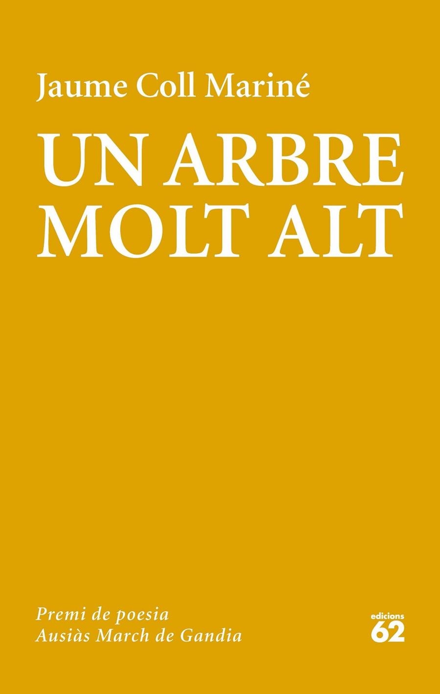 UN ARBRE MOLT ALT | 9788429776430 | COLL MARINÉ, JAUME | Llibreria L'Altell - Llibreria Online de Banyoles | Comprar llibres en català i castellà online - Llibreria de Girona