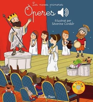 LES MEVES PRIMERES ÒPERES | 9788491373650 | CORDIER, SEVERINE | Llibreria L'Altell - Llibreria Online de Banyoles | Comprar llibres en català i castellà online - Llibreria de Girona