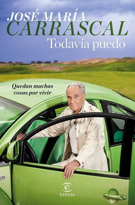 TODAVÍA PUEDO | 9788467051025 | CARRASCAL, JOSÉ MARÍA | Llibreria Online de Banyoles | Comprar llibres en català i castellà online