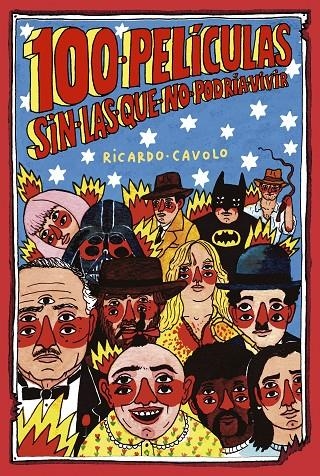 100 PELÍCULAS SIN LAS QUE NO PODRÍA VIVIR | 9788416890576 | CAVOLO, RICARDO | Llibreria L'Altell - Llibreria Online de Banyoles | Comprar llibres en català i castellà online - Llibreria de Girona