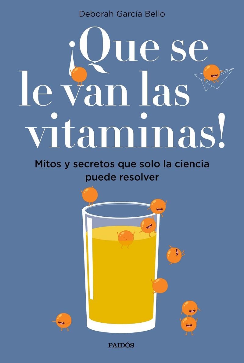 ¡QUE SE LE VAN LAS VITAMINAS! | 9788449334061 | GARCÍA BELLO, DEBORAH | Llibreria L'Altell - Llibreria Online de Banyoles | Comprar llibres en català i castellà online - Llibreria de Girona