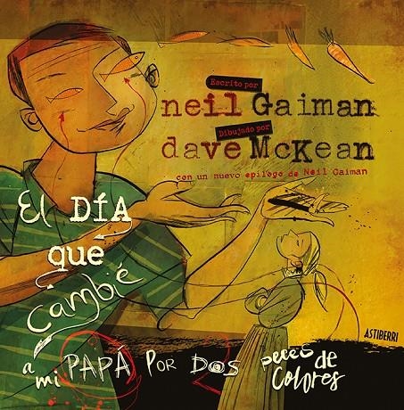 DÍA QUE CAMBIÉ A MI PAPÁ POR DOS PECES DE COLORES, EL | 9788416880454 | GAIMAN, NEIL/MCKEAN, DAVE | Llibreria L'Altell - Llibreria Online de Banyoles | Comprar llibres en català i castellà online - Llibreria de Girona